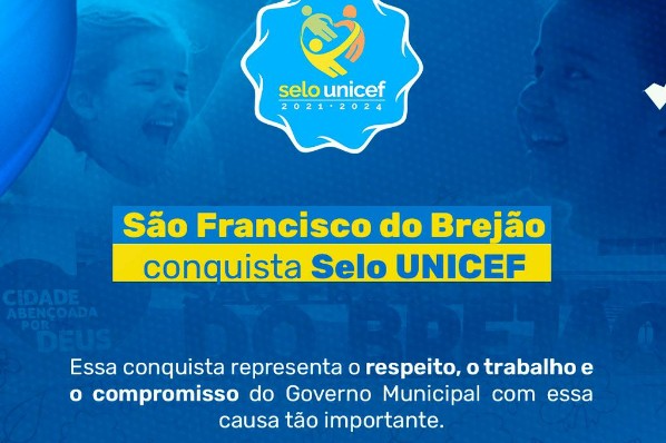 Município conquista Selo UNICEF